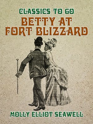 cover image of Betty at Fort Blizzard